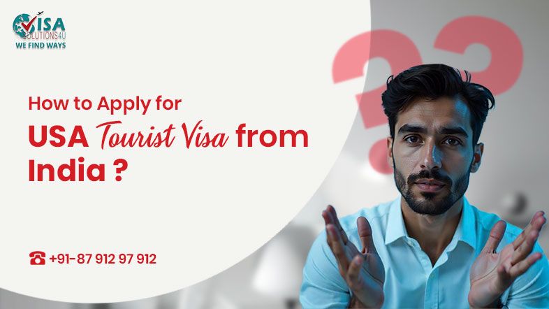 USA Tourist Visa from India: How to Apply, Requirements & Fees